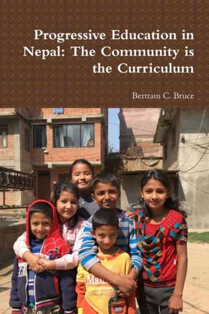 Progressive Education in Nepal de Bertram C. Bruce