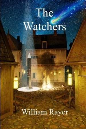 The Watchers de William Rayer