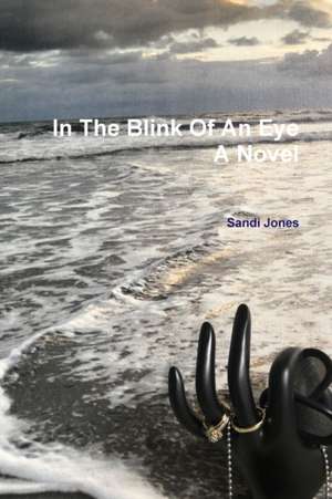 In The Blink Of An Eye de Sandi Jones