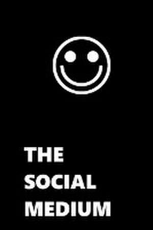 The Social Medium de Ian Barkley