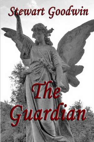The Guardian de Stewart Goodwin