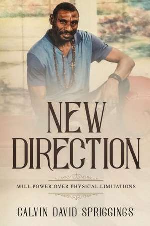 New Direction de Calvin David Spriggings