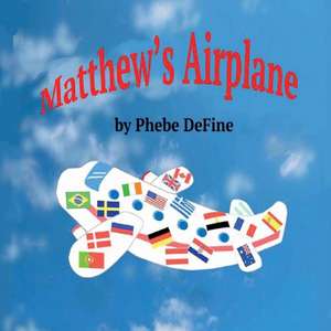 Matthew's Airplane de Phebe Define