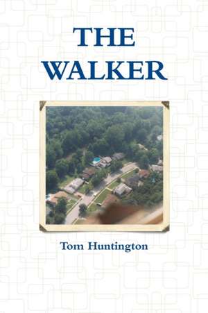 The Walker de Tom Huntington