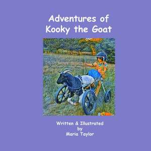 Adventures of Kooky the Goat de Maria Taylor