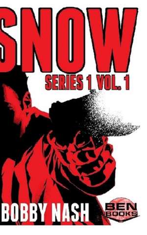 SNOW Series 1. Vol. 1 HC de Bobby Nash