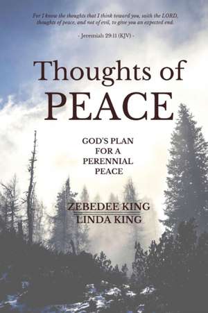 THOUGHTS OF PEACE de Zebedee King