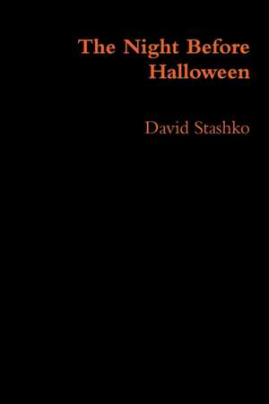 The Night Before Halloween de David Stashko