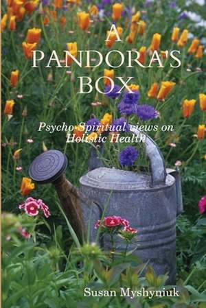 A PANDORA'S BOX de Susan Myshyniuk