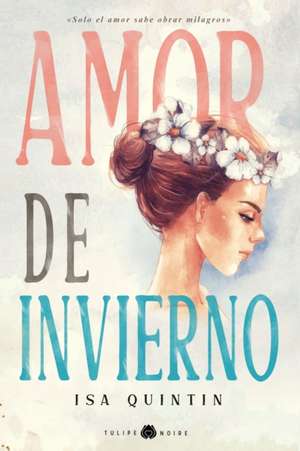 Amor de Invierno de Isabel Quintin