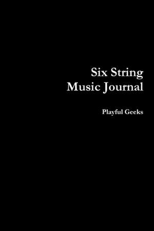 Six String Music Journal de Playful Geeks