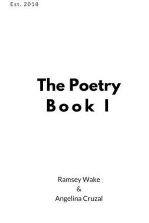 The Poetry Book 1 de Ramsey Wake