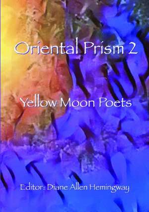 Oriental Prism 2 de Diane Allen Hemingway