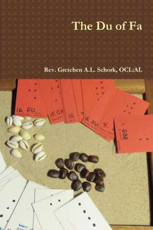 The Du of Fa de AL Rev. Gretchen A. L. Schork