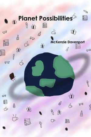 Planet possibilities de Mckenzie Davenport