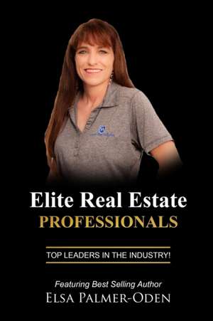 Elite Real Estate Professionals de Elsa Palmer-Oden