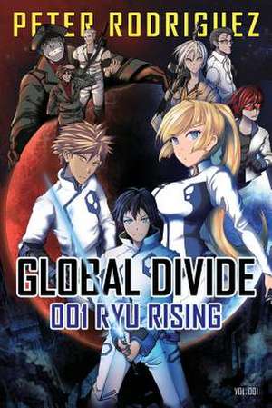 Global Divide de Peter Rodriguez