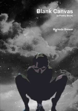 Blank Canvas de Markeda Brewer