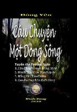 Cau Chuyen mot Dong Song de Dong Yen