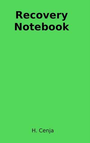 Recovery Notebook de H. Cenja