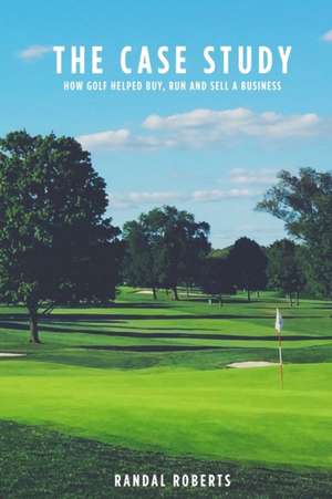 The Case Study de Randal Roberts