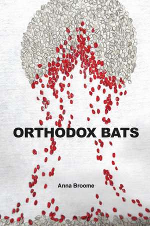 Orthodox Bats de Anna Broome