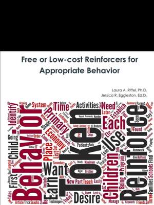 Free or Low-cost Reinforcers for Appropriate Behavior de Laura A. Riffel