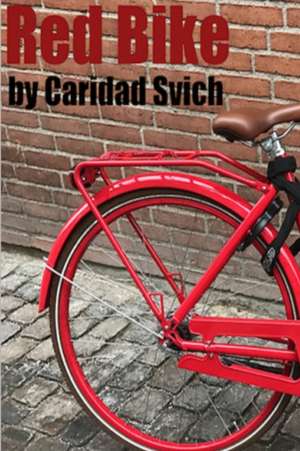 RED BIKE de Caridad Svich