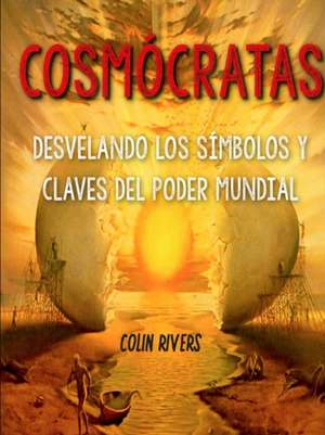 COSM?CRATAS de Colin Rivas