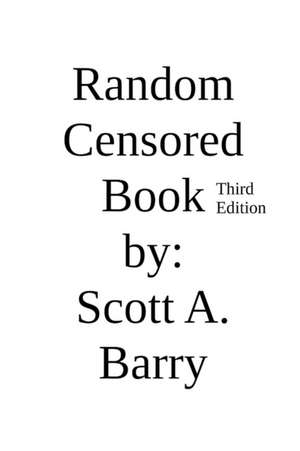 Random Censored Book Third Edition de Scott Barry