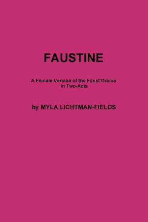 FAUSTINE de Myla Lichtman-Fields