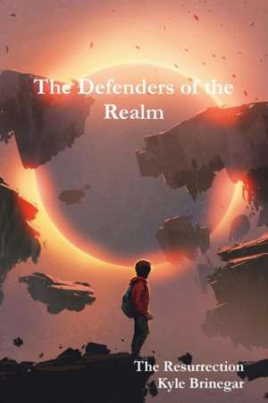 Defenders of the Realm de Kyle Brinegar