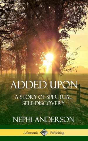 Added Upon de Nephi Anderson