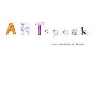 ArtSpeak de Alex Baldoz