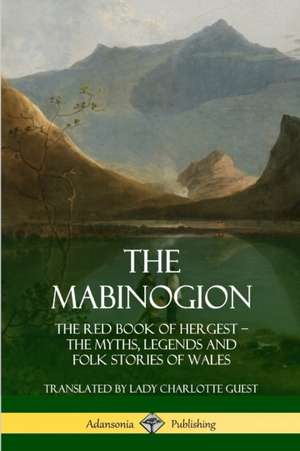 The Mabinogion de Lady Charlotte Guest