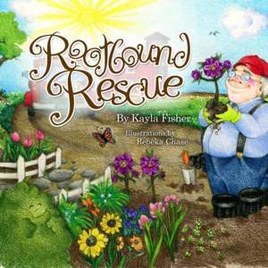 Rootbound Rescue de Kayla Fisher