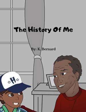 The History of Me de Kareem Bernard