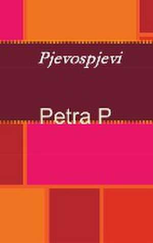 Pjevospjevi de Petra Pintari¿