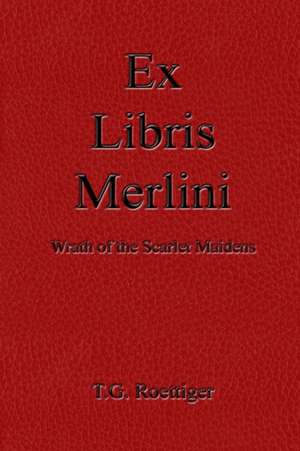Ex Libris Merlini de T. G. Roettiger