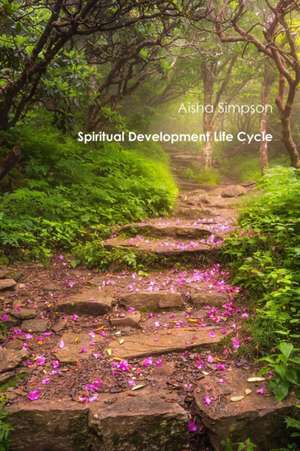 Spiritual Development Life Cycle de Aisha Simpson