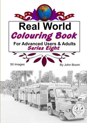 Real World Colouring Books Series 8 de John Boom