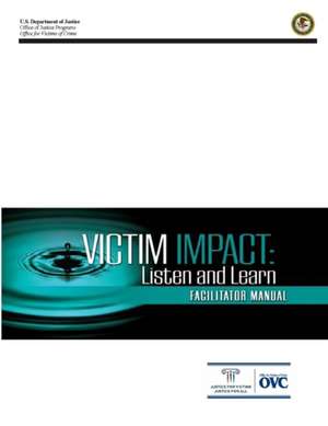 Victim Impact de U. S. Department Of Justice