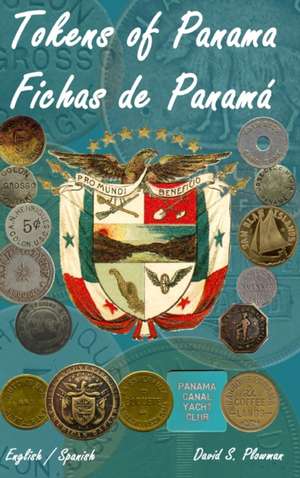 Panama Tokens Fichas de Panamá hb de David Plowman