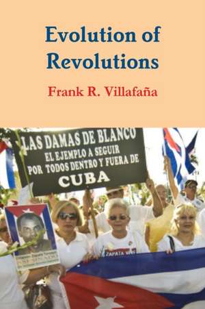 Evolution of Revolutions de Frank Villafaña