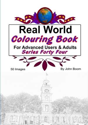 Real World Colouring Books Series 44 de John Boom