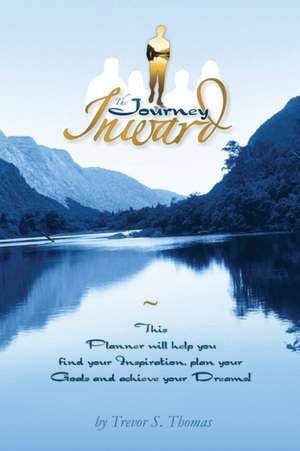 The Journey Inward ~ Planner de Trevor S. Thomas