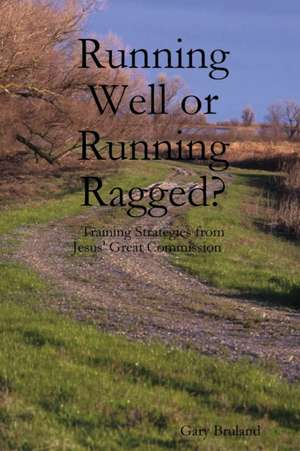 Running Well or Running Ragged? de Gary Bruland