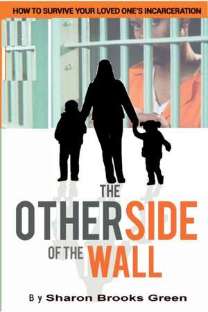 The Other Side of the Wall de Sharon Brooks Green