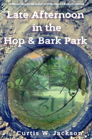 Late Afternoon in the Hop and Bark Park de Curtis W. Jackson