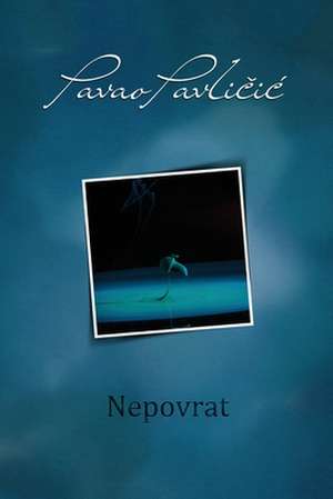 Nepovrat de Pavao Pavli¿i¿